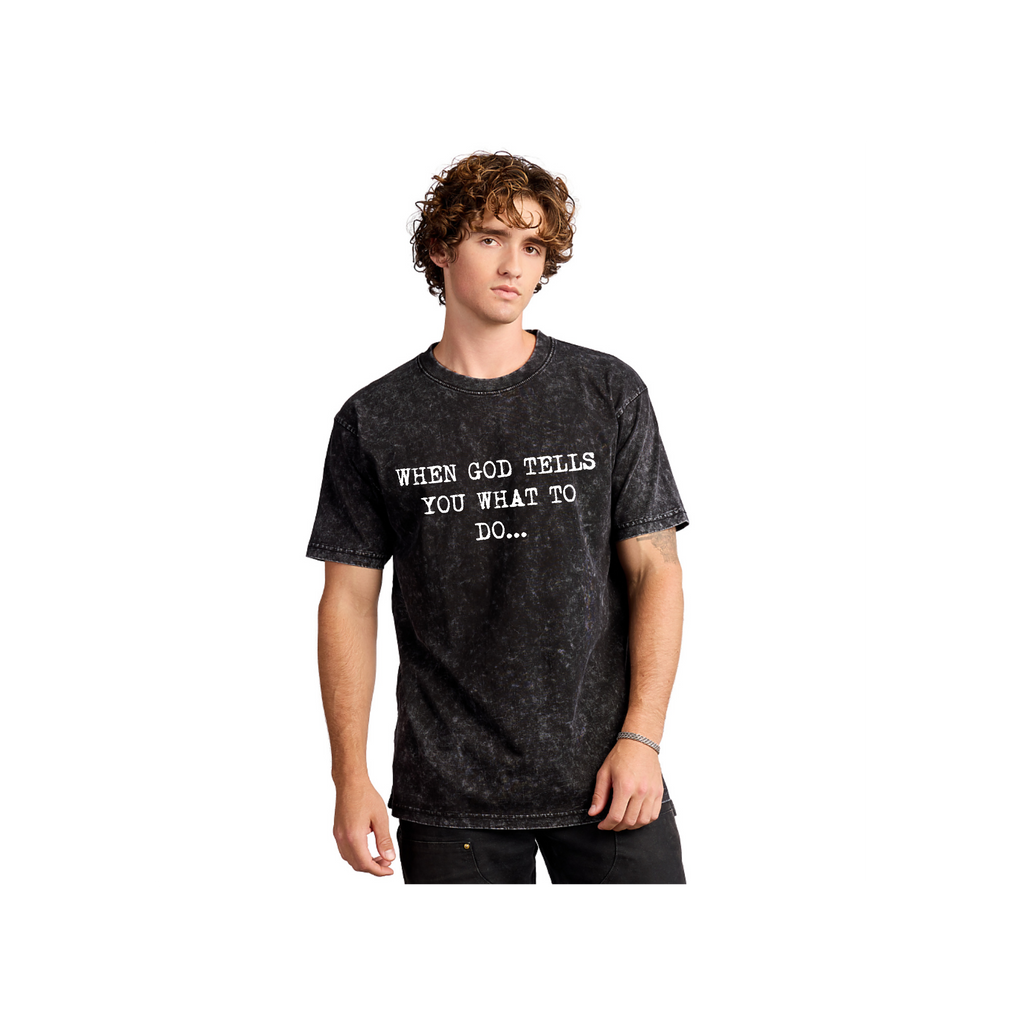 Mineral Faith shirt (When God Tells You What To Do)