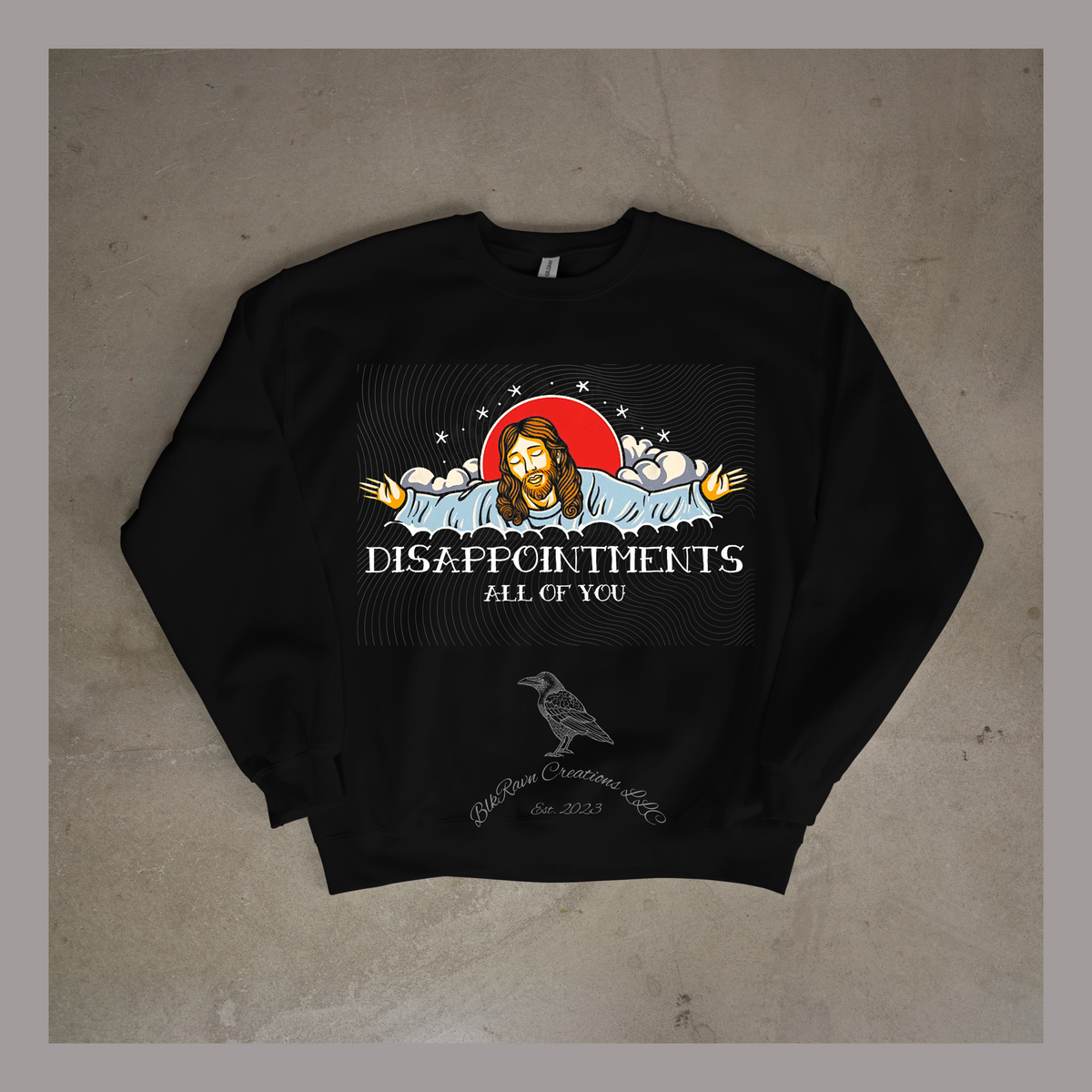 Divine Disappointment Sweatshirt